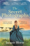 The Secret Photographs - Absolutely gripping historical fiction for 2024 by the author of the Richard and Judy Book Club Pick Th