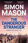 The Dangerous Stranger - the latest instalment in the pacy, Oxford-set DI Ryan Wilkins series