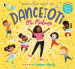 Dance with Oti: The Bird Jive - Step into a sparkling world of dance with Oti and friends - The perfect picture book for readers