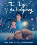 The Night of the Hedgehog - A cosy, love-filled book about a father-daughter night-time adventure to see cute baby hedgehogs