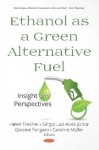 Ethanol as a Green Alternative Fuel - Insight and Perspectives