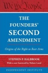 The Founders' Second Amendment - Origins of the Right to Bear Arms
