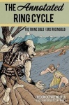 The Annotated Ring Cycle - The Rhine Gold (Das Rheingold)