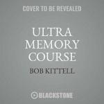 Ultra Memory Course - Unlock Your Personal Genius
