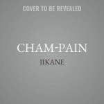 Cham-Pain Lib/E