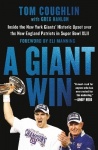 A Giant Win - Inside the New York Giants' Historic Upset over the New England Patriots in Super Bowl XLII