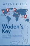 Woden'S Key - A Me, the World, and a Dog Named Steve Adventure
