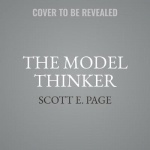 The Model Thinker Lib/E - What You Need to Know to Make Data Work for You