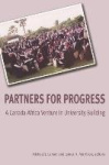 Partners for Progress - A Canada-Africa Venture in University Building
