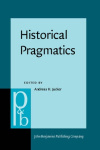 Historical Pragmatics - Pragmatic developments in the history of English