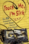 Touch Me, I'm Sick