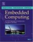 Embedded Computing - A VLIW Approach to Architecture, Compilers and Tools