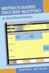 Metrics-Based Process Mapping - An Excel-Based Solution