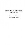 Environmental Policy - Transnational Issues and National Trends