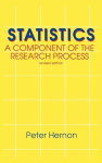 Statistics - A Component of the Research Process, 2nd Edition
