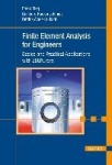 Finite Element Analysis for Engineers - Basics and Practical Applications with Z88Aurora
