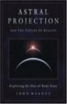 Astral Projection and the Nature of Reality