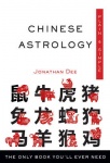 Chinese Astrology, Plain & Simple - The Only Book You'Ll Ever Need