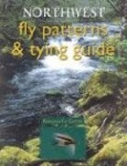 Northwest Fly Patterns&Tying Guide