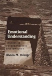 Emotional Understanding - Studies in Psychoanalytic Epistemology