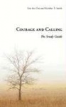 Courage and Calling - The Study Guide