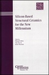 Silicon-Based Structural Ceramics for the New Millennium