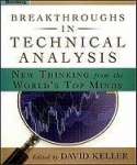 Breakthroughs in Technical Analysis: New Thinking From the World's Top Mind