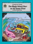 A Guide for Using the Magic School Bus on the Ocean Floor in the Classroom