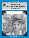 A Guide for Using Across Five Aprils in the Classroom
