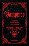 Vampires - A Handbook of History & Lore of the Undead
