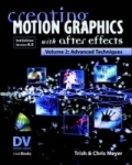 Creating Motion Graphics with After Effects, Vol.2, (3rd Ed., Version 6.5)