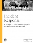 Incident Response - A Strategic Guide to Handling System and Network Security Breaches