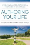 Authoring Your Life - Developing Your INTERNAL VOICE to Navigate Life’s Challenges