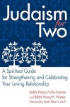 Judaism for Two: A Spiritual Guide for Strengthening&Celebrating Your Loving Relationship