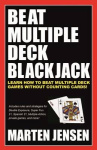 Beat Multiple Deck Blackjack - Volume 1
