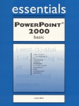 PowerPoint 2000 Essentials Basic