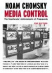 MEDIA CONTROL - Post-9/11 Edition - The Spectacular Achievements of Propaganda