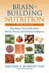 Brain-Building Nutrition - How Dietary Fats and Oils Affect Mental, Physical, and Emotional Intelligence
