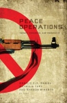 Peace Operations - Trends, Progress, and Prospects