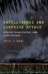 Intelligence and Surprise Attack - Failure and Success from Pearl Harbor to 9/11 and Beyond