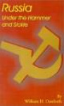 Russia - Under the Hammer and Sickle