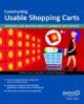 Constructing Usable Shopping Carts - Designing and Building Great E-Commerce Applications