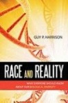 Race and Reality - What Everyone Should Know about Our Biological Diversity