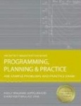 Programming, Planning&Practice: ARE Sample Problems and Practice Exam