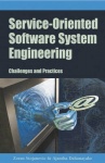 Service-Oriented Software System Engineering - Challenges and Practices