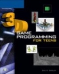 3D Game Programming for Teens