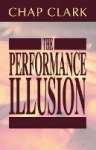The Performance Illusion