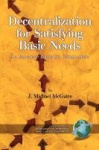 Decentralization for Satisfying Basic Needs - An Economic Guide for Policy Makers