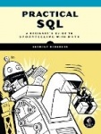 Practical SQL - A Beginner's Guide to Storytelling with Data