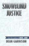 Snowblind Justice